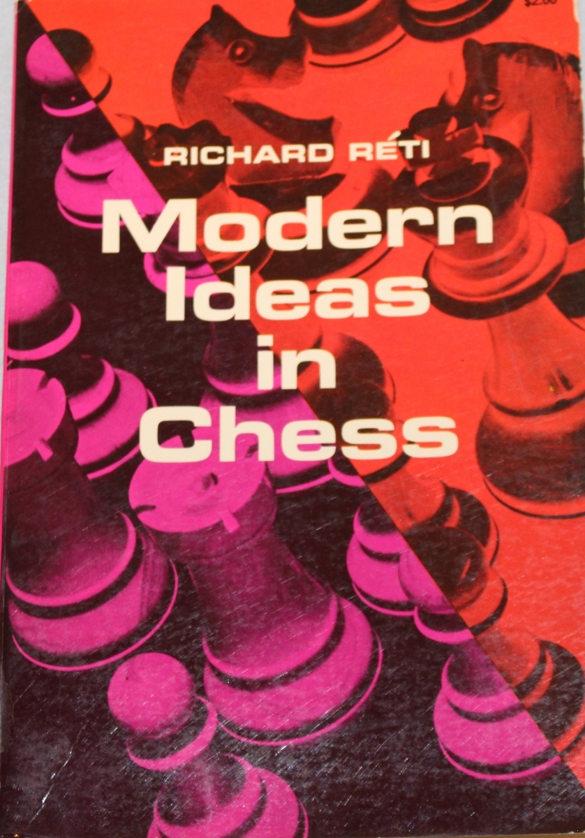 Modern Ideas in Chess