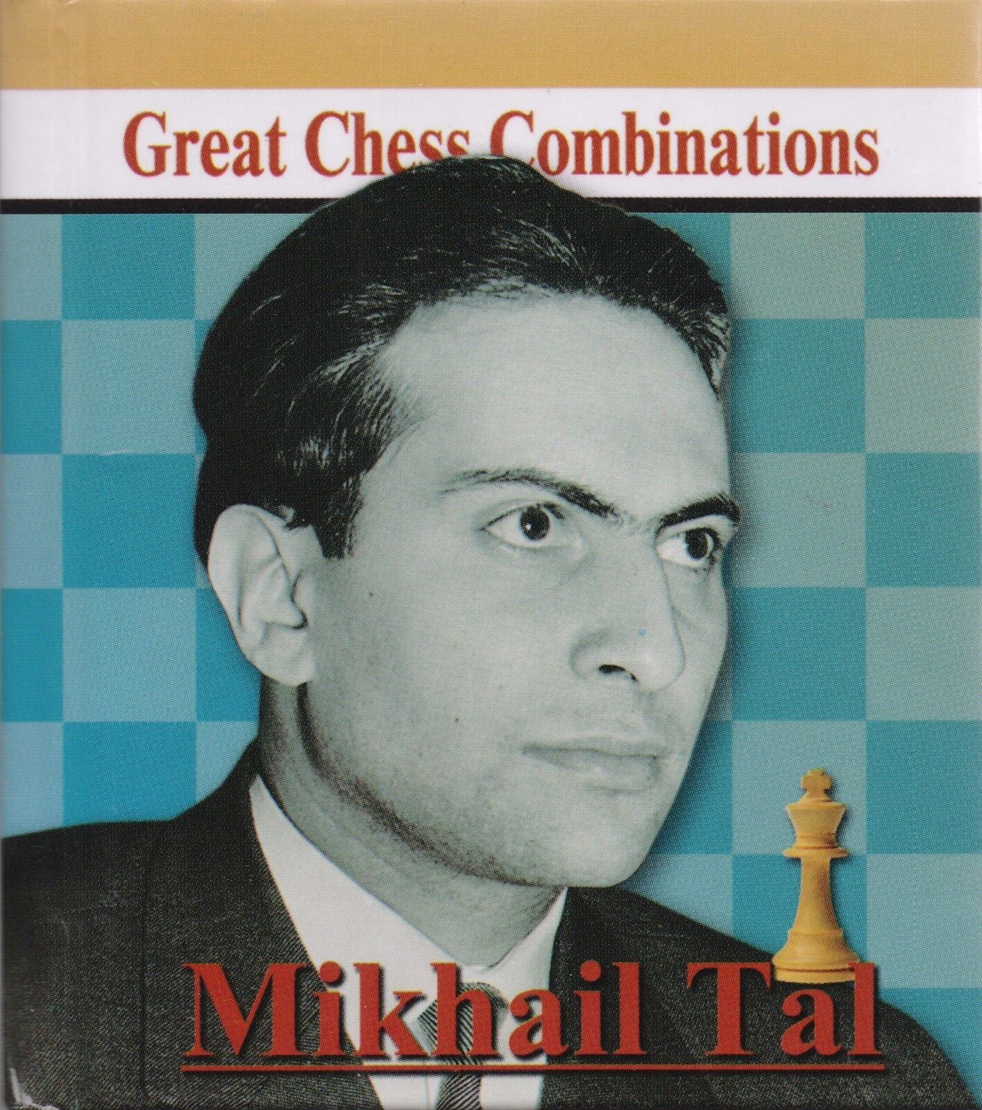 Chess Minibook: Alexander Kalinin. Mikhail Tal. Great Chess Combinations. 2017