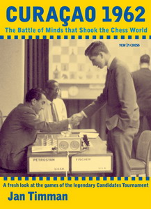 Curacao 1962 - The Battle of Minds that Shook the Chess World