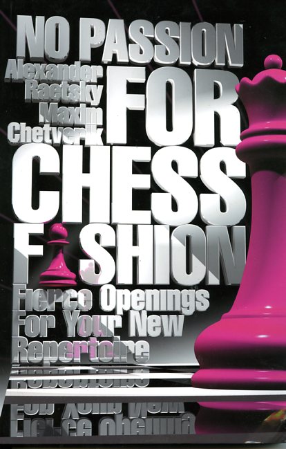 No passion for chess fashion