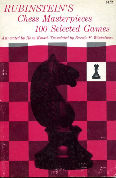 Rubinsteins Chess Masterpieces (100 selected games)