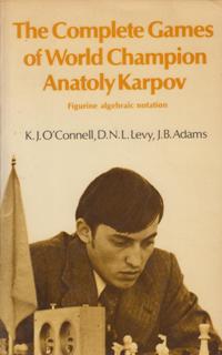 The Complete Games of World Champion Anatoly Karpov