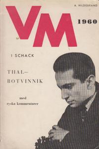 VM 1960 Thal - Botvinnik med ryska kommentarer
