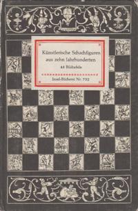 Kunstlerische Schachfiguren aus zehn Jahrhunderten