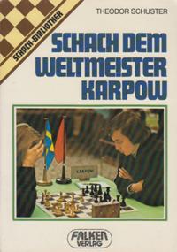 Schach Dem Weltmeister Karpow