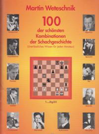 100 der schonsten Kombinationen der Schachgeschichte