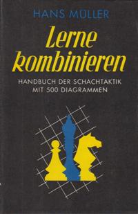 Lerne Kombinieren Handbuch der Schachtaktik mit 500 Diagrammen
