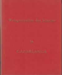 Weltgeschichte des Schachs. Lieferung 14. Jose Raoul Capablanca (Капабланка)